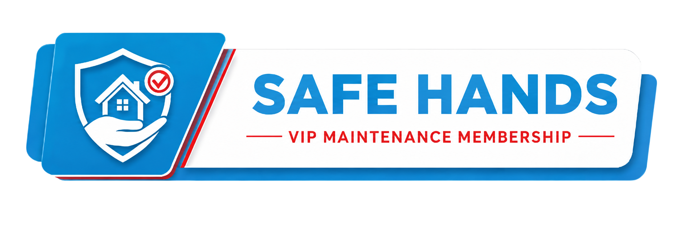 Safe Hands VIP Maintenance Plan